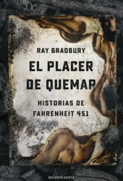 EL PLACER DE QUEMAR