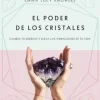 EL PODER DE LOS CRISTALES