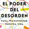 EL PODER DEL DESORDEN
