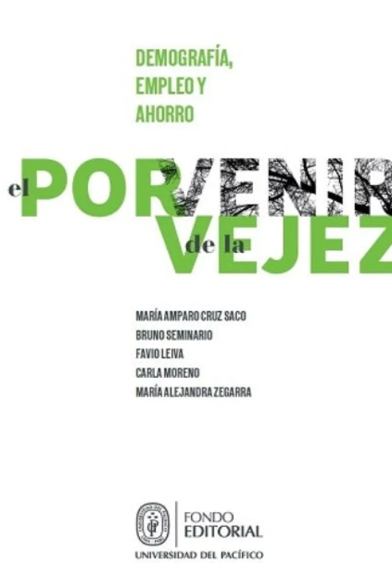 EL PORVENIR DE LA VEJEZ: DEMOGRAFIA, EMPLEO Y AHORRO