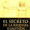 EL SECRETO DE LA RIQUEZA ILIMITADA