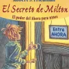 EL SECRETO DE MILTON: EL PODER DEL AHORA PARA NIÑOS