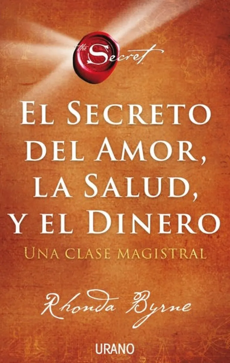 EL SECRETO DEL AMOR, LA SALUD Y DEL DINERO