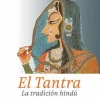 EL TANTRA: LA TRADICION HINDU