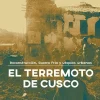 EL TERREMOTO DE CUSCO. RECONSTRUCCIÓN, GUERRA FRÍA Y UTOPÍAS URBANAS