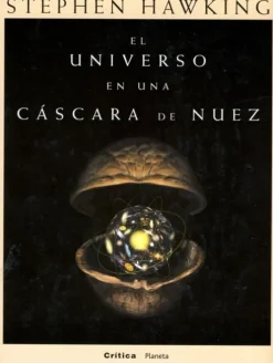 EL UNIVERSO EN UNA CASCARA DE NUEZ