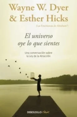 EL UNIVERSO OYE LO QUE SIENTES