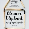 ELEANOR OLIPHANT ESTA PERFECTAMENTE