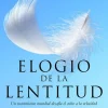 ELOGIO A LA LENTITUD