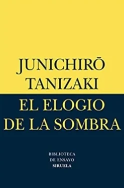 ELOGIO DE LA SOMBRA, EL