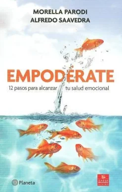 EMPODERATE: 12 PASOS PARA ALCANZAR TU SALUD EMOCIONAL