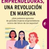 EMPRENDEDORAS UNA REVOLUCIÓN EN MARCHA
