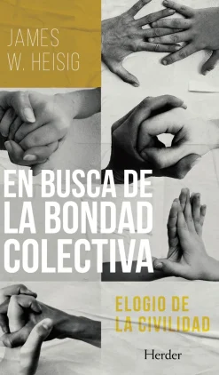 EN BUSCA DE LA BONDAD COLECTIVA