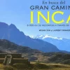 EN BUSCA DEL GRAN CAMINO INCA