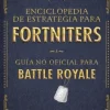 ENCICLOPEDIA DE ESTRATEGIA PARA FORTNITE