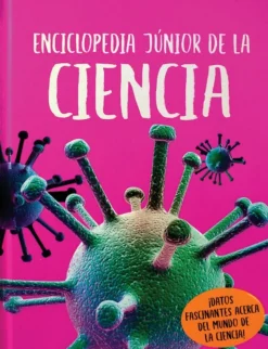 ENCICLOPEDIA JUNIOR DE LA CIENCIA