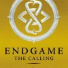 ENDGAME: THE CALLING