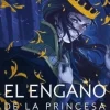 ENGAÑO DE LA PRINCESA, EL