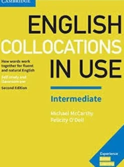 ENGLISH COLLOCATIONS IN USE 2ED. INTERMEDIATE W / ANSWERS