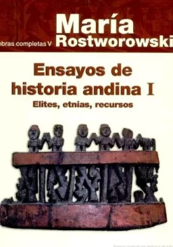 ENSAYOS DE HISTORIA ANDINA I