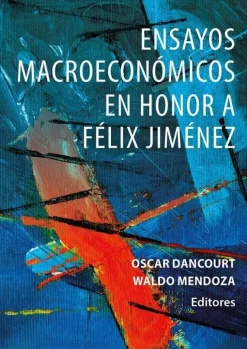 ENSAYOS MACROECONÓMICOS EN HONOR A FÉLIX JIMÉNEZ