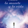 ENTRE LA MUERTE Y LA VIDA