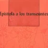 EPISTOLA A LOS TRANSEUNTES