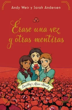 ERASE UNA VEZ Y OTRAS MENTIRAS