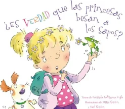 ¿ES VERDAD QUE LAS PRINCESAS BESAN A LOS SAPOS?