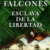 ESCLAVA DE LA LIBERTAD