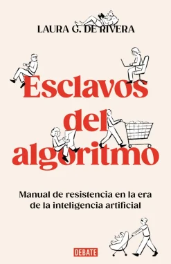 ESCLAVOS DEL ALGORITMO