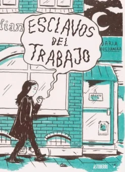 ESCLAVOS DEL TRABAJO