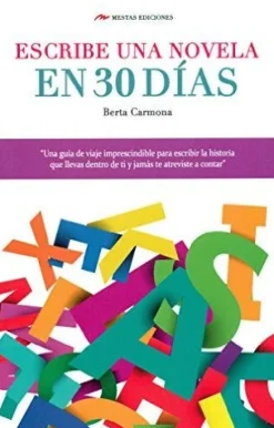 ESCRIBE UNA NOVELA EN 30 DIAS