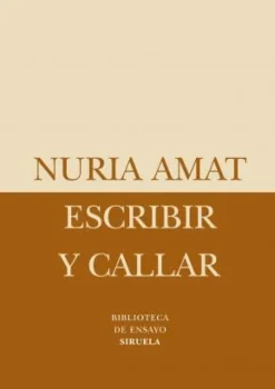 ESCRIBIR Y CALLAR