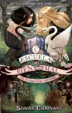 ESCUELA DEL BIEN Y DEL MAL 3,  EL ULTIMO PARA SIEMPRE
