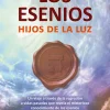 ESENIOS, LOS. HIJOS DE LA LUZ