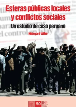ESFERAS PUBLICAS LOCALES Y CONFLICTOS SOCIALES. UN ESTUDIO DE CASO