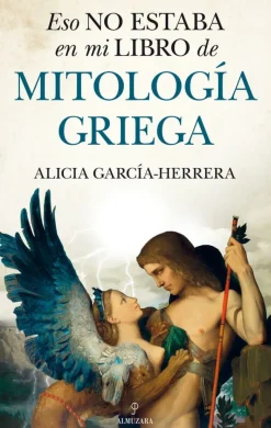 ESO NO ESTABA EN MI LIBRO DE LA MITOLOGÍA GRIEGA
