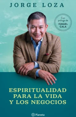 ESPIRITUALIDAD PARA LA VIDA Y LOS NEGOCIOS