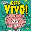 ¡ESTA VIVO!