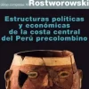 ESTRUCTURAS POLITICAS Y ECONOMICAS DE LA COSTA CENTRAL DEL PERU PRECOLOMBINO