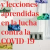 EXPERIENCIAS Y LECCIONES APRENDIDAS EN LA LUCHA CON LA COVID-19