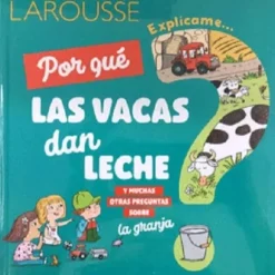 EXPLICAME POR QUE LAS VACAS DAN LECHE