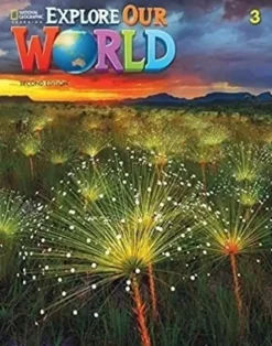 EXPLORE OUR WORLD (AE) 2ED. 3 WORKBOOK