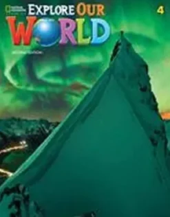 EXPLORE OUR WORLD (AE) 2ED. 4 WORKBOOK