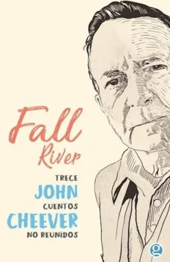FALL RIVER. (TRECE CUENTOS NO REUNIDOS)