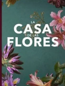 FANBOOK LA CASA DE LAS FLORES