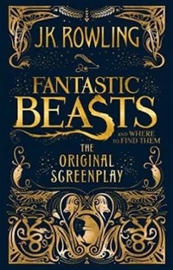 FANTASTIC BEASTS AND WHERE TO FIND THEM: THE ORIGINAL SCREENPLAY