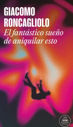 FANTASTICO SUEÑO DE ANIQUILAR ESTO, EL