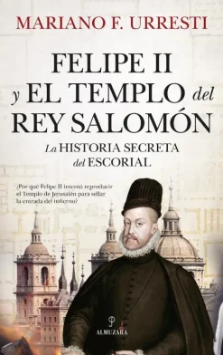 FELIPE II Y EL TEMPLO DEL REY SALOMÓN